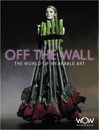 Book Review: OFF THE WALL – The World of Wearable Art