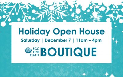 SCC Fine Craft Boutique Holiday Open House